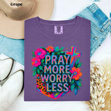 Pray More Worry Less